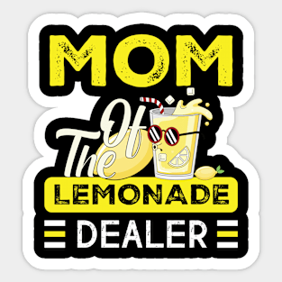 Mom Of The Lemonade Dealer Lemonade Drink Lemons Sticker